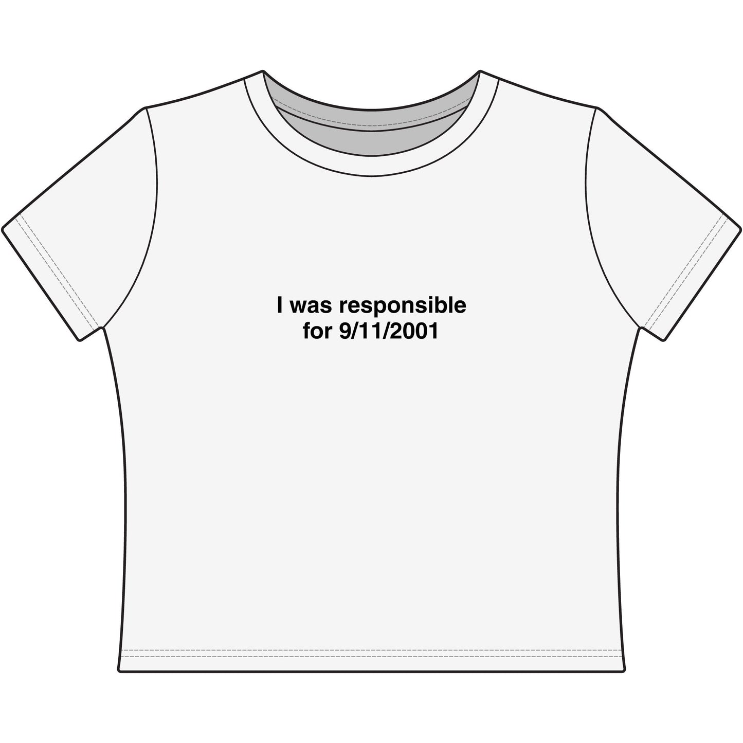 I was responsible for 9/11 baby tee
